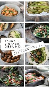 Trotz des großen angebotes an lebensmitteln ist eine ausgewogene ernährung auch heute noch keine selbstverständlichkeit. Einfache Schnelle Und Gesunde Rezepte Fur Jeden Tag Gesunde Rezepte Rezepte Leckere Gesunde Rezepte