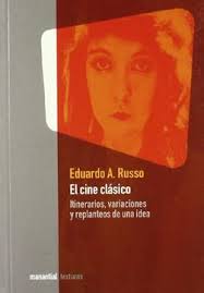 Libro Cine Clasico, el De EDUARDO A. RUSSO