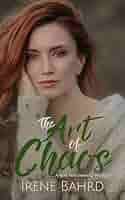 Amazon.com: The Art of Chaos eBook : Bahrd, Irene: Kindle Store