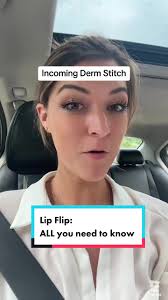 #stitch with @Hannah Medley #lipflip or #lipfiller Who is it for and what  they dont tell you! #botox #thinlips #lipfillercheck #lipflipresults  #shereeneidriss #dermatologist #lipflipcheck #filler ...