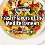 Flavors of the Mediterranean: A Taste of Summer...