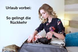 Urlaub Vorbei Wie Sie Wieder In Den Job Finden Karrierebibelde
