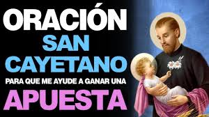 San cayetano de thiene, presbítero, que en nápoles, en la región de la campania, se entregó piadosamente a obras de caridad, especialmente a favor. Hermosa Oracion Te Apuesto Y Te Gano A San Cayetano Youtube