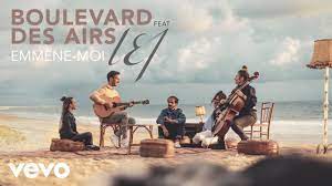 Dm si je coule dans c le vent s f i je fais que pass c er. Boulevard Des Airs Emmene Moi Clip Officiel Ft L E J Youtube