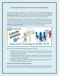 Besides that, report also is to be an evidence for students that she or he really done the industrial training and have getting some experience and gained new or more knowledge in accounting during. How Industrial Training Plays An Important Role In The Life Of Students By Neeta Warty Issuu