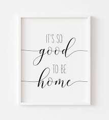 Living room wall quotations to inspire your inner self: It S So Good To Be Home Printable Wall Art Bedroom Print Etsy In 2021 Printable Wall Art Bedroom Living Room Quotes Modern Printable Wall Art