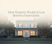 How Property Wealth Is Lost Between Generations