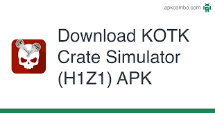 I think we will be getting challenges and stuff soon that give us crates. Kotk Crate Simulator H1z1 Apk 1 14 Android Game Download