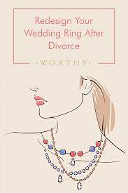 Redesign Your Wedding Ring After Divorce Wedding Ring Redesign How To Wear Rings Divorce