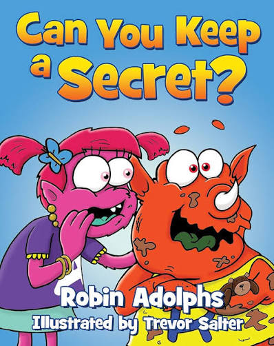 Amazon.com: Can You Keep A Secret?: Illustrated Picture Book for Ages 3-5, Bedtime Story, Social Skills for Early Readers eBook : Adolphs, Robin, Salter, Trevor: Kindle Store