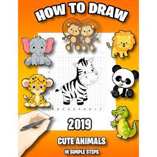 Follow along to learn how to draw this cute, cartoon elephant, animal step by step easy. How To Draw Cute Animals In Simple Steps Learn To Draw Adorable Animals Easy Step By Step Drawing Guide How To Draw Animals Book For Kids Paperback Walmart Com Walmart Com