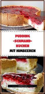 pudding schmand kuchen mit himbeeren page 2 1k rezepte sour cream cake sweets cake cream cake
