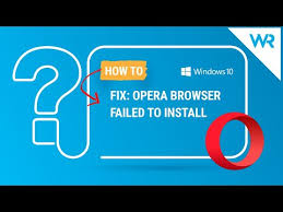 Admin yakin kalian pasti sudah tidak asing lagi dengan browser opera ini. Opera Failed To Install Here S What You Need To Do