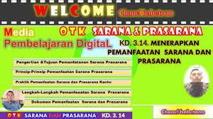 Maybe you would like to learn more about one of these? Menerapkan Pemanfaatan Sarana Dan Prasarana Otk Sarana Prasarana Kd 3 14 Youtube