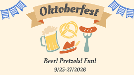 Oktoberfest Weekend 9/25-27/2026