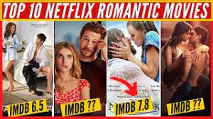 Oct 22, 2020 getty images. Top 10 Romantic Movies On Netflix Imdb Best Netflix Romantic Movies 2020 Netflix Decoded Youtube