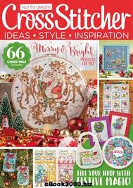 This is easy to do with the right soft. Download Crossstitcher December 2019 Magazine For Free From Ebook3000 Biz To Download Click Christmas Cross Stitch Cross Stitch Magazines Cross Stitch Books