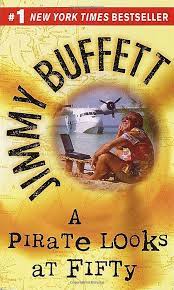 After graduating from the university of southern mississippi he worked his way to success in the music industry. A Pirate Looks At Fifty Buffett Jimmy 9780449223345 Amazon Com Books