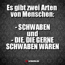 Menschen Arten Schwaben Schwabisch Schwoba Wurttemberg Spruche Spruch Lustig Schwabische Spruche Schwaben Witze Zitate Lustig