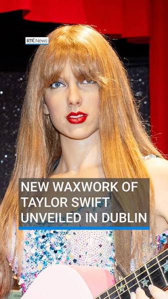A new waxwork of Taylor Swift has been unveiled at the National Wax Museum  Plus in Dublin., The figure was revealed on Thursday as part of the  museum’s newly renovated visitor experience, which ...