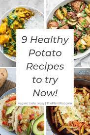 9 Healthy Potato Recipes To Try Now Do You Love Potatoes But Want More Healthy Recipes For Them Well This I Healthy Potato Recipes Potato Recipes Healthy