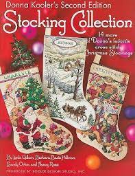 The most common cross stitch christmas stocking pattern material is cotton. Donna Kooler S Stocking Collection 14 More Of Donna S Favorite Cross Stitch Christmas Stockings By Linda Gillum