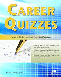 It can be really time consuming and annoying to find and fix such tests. Career Quizzes 12 Tests To Help You Discover And Develop Your Dream Career John J Liptak 9781593574444 Amazon Com Books