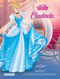 Princesa dream cinderela by avon is a floral fruity fragrance for women. Disney Classicos Ilustrados Cinderela Em Portuguese Do Brasil Varios Autores Amazon De Bucher
