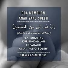 Doa Memohon Anak Yg Soleh Pray Quotes Learn Islam Mommy Quotes
