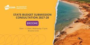 WACOSS State Budget Submission Consultation: Broome