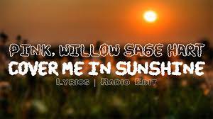 Facts about cover me in sunshine this song features willow sage hart, the first born child of pink and the man she married in 2006, carey hart, a professional motorcycle racer. Free P Nk Willow Sage Hart Cover Me In Sunshine Lyrics Mp3 With 02 25