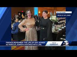 Friends remember the life of Amy Joiner as Marcus Joiner is booked into jail