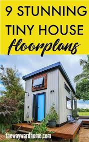 9 Tiny House Plans For A Diy Tiny Home Diy Tiny House Tiny House Best Tiny House