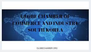 Globe Chamber Of Commerce South Korea Globe Chamber Of Commerce And Industry South Korea Chamber Of Commerce Science Curriculum Commerce