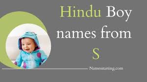 Tamkinat, pomp, hindu boy name ; Latest 2022 á… Hindu Boy Names Starting With S With Meaning