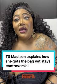 TS Madison Explains How She Gets the Bag