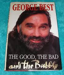GEORGE BEST: The Good, Bad and Bubbly w. Ross Benson~1990 HB Book~Soccer  Player