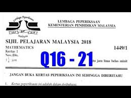 1(a) 2 and 3 b1 a(a+1) =6 or any other variable except y. Q16 21 Spm Nov 2018 Matematik Kertas 1 Sebenar Skema Jawapan Youtube