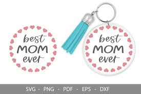 Download Best Mom Ever Keychain Svg Design