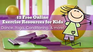 Follow these tips to find sports and physical activities that are right for your child. 12 Free Online Exercise Resources For Kids Family Eguide