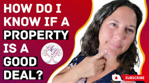How do I know if a Property is a Good Deal?