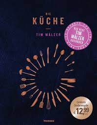 200 g gemahlene mandeln ; Die Kuche Mit Uber 120 Rezepten In Hochwertiger Ausstattung Mit Goldfolienpragung Malzer Tim Amazon De Bucher