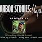 Harbor Stories: Unplugged featuring Aaron Kelly event image