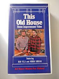 Vintage This Old House With Bob Vila Norm Abram Vhs Original First Show Old Houses Bob Vila Old House