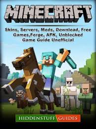 Tom's guide is supported by its audience. Minecraft Skins Servers Mods Download Free Games Forge Apk Unblocked Game Guide Unofficial By Hiddenstuff Guides