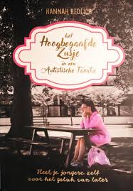 Het Hoogbegaafde Zusje in een Autistische Familie by Hannah Redlich