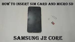 how to insert sim card and microsd card samsung j2 core black youtube