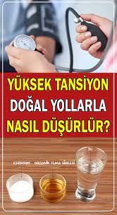 Yuksek Tansiyon Dogal Yollarla Nasil Dusurulur Yuksek Tansiyona Ne Iyi Gelir Ve Belirtileri Nelerdir Tansiyon Dogal Alternatif Saglik