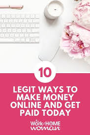 I have had a lot of $5 and $10 surveys with them. 10 Legit Ways To Make Money Online And Get Paid Today