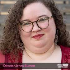 A moment with Director Jenna Burnett about tearing it apart — Stage West  Theatre